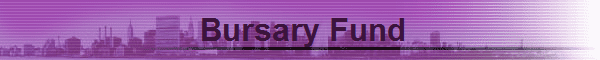 Bursary Fund                     