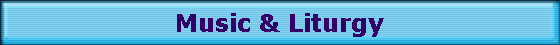 Music & Liturgy